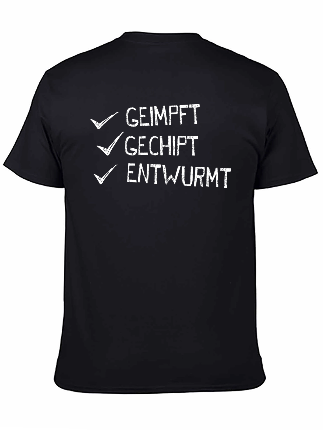 Geimpft Gechipt Entwurmt Black T-Shirt