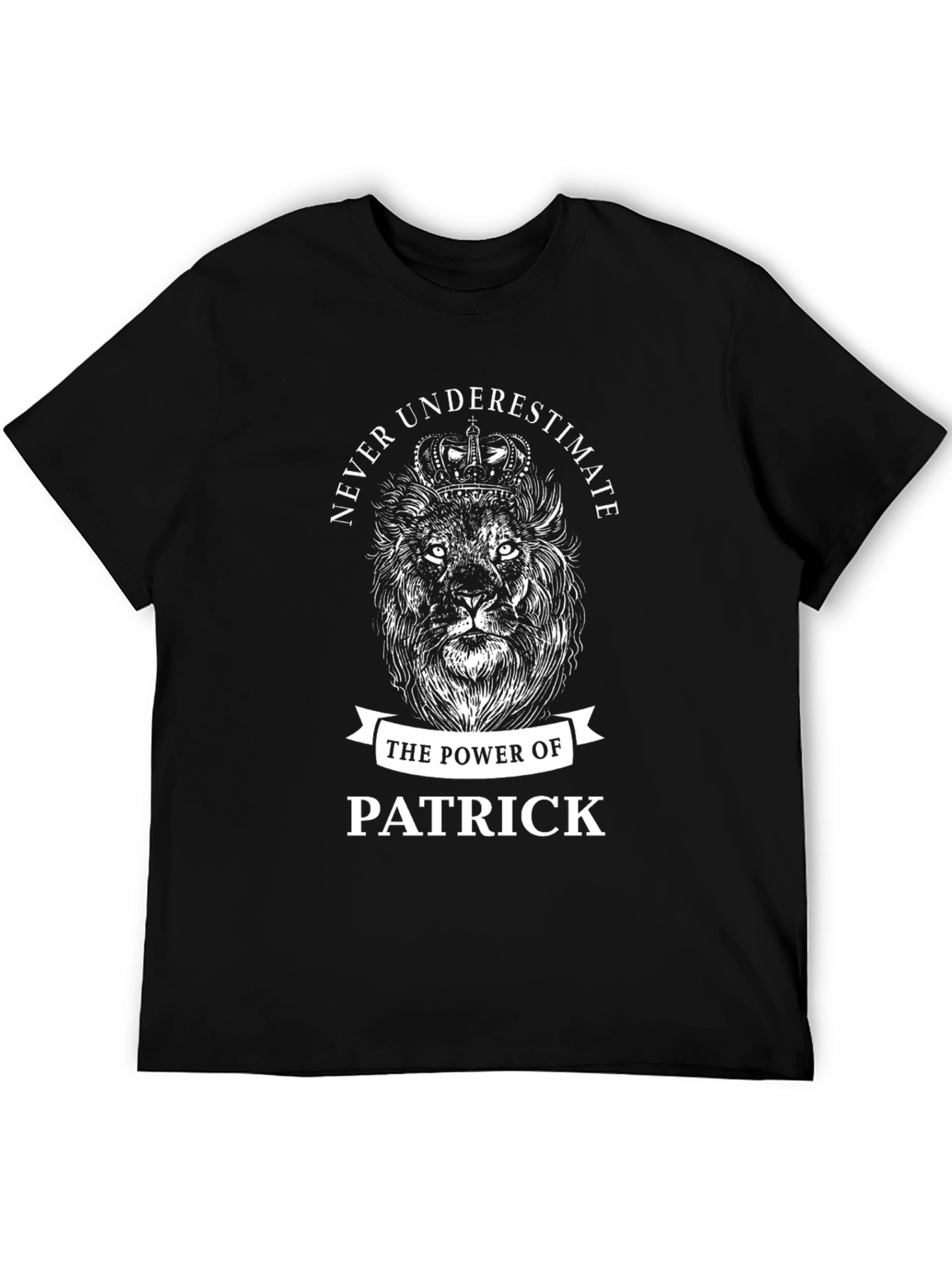 Never Underestimate Patrick Black T-Shirt