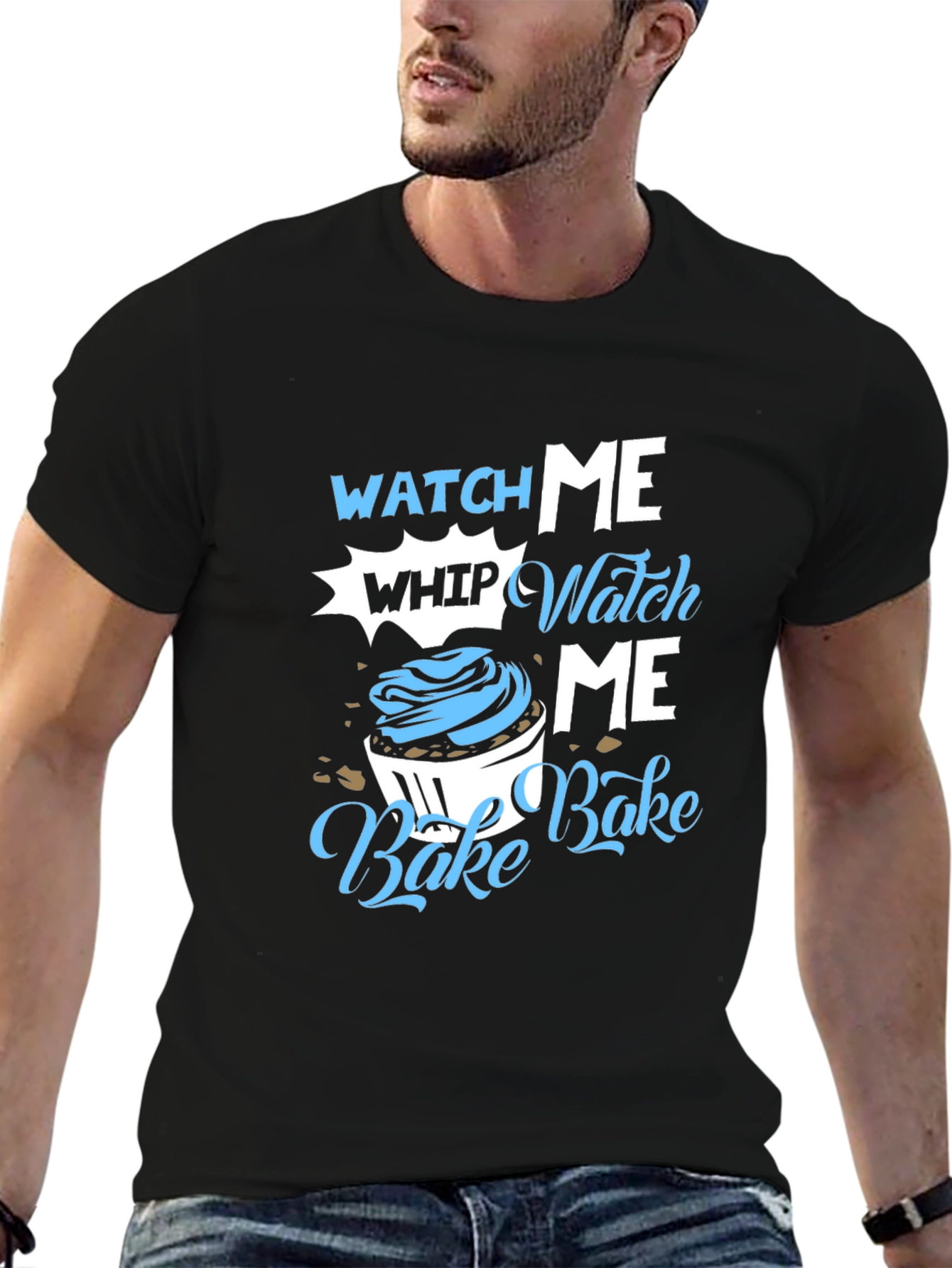 Watch Me Whip Bake T-Shirt
