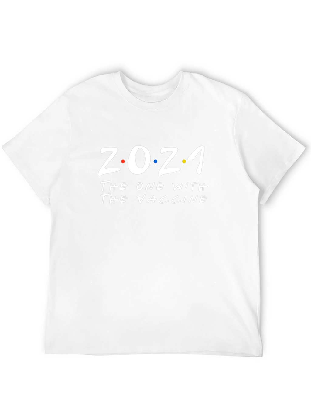 2021 The One With The Vaccine T-Shirt - Black