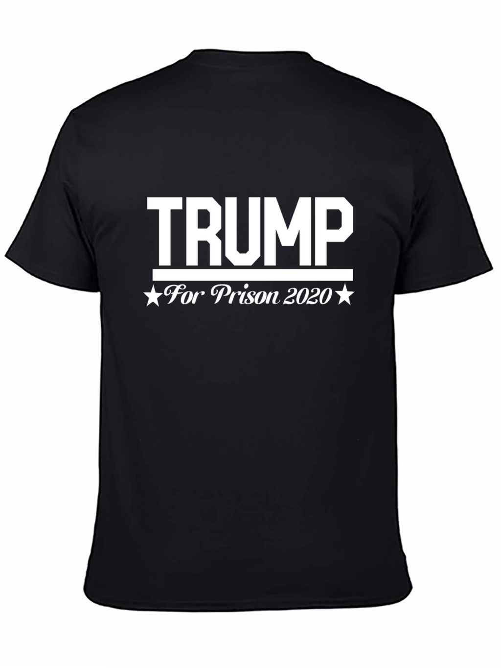 Trump For Prison 2020 Graphic T-Shirt