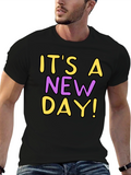 Its a New Day Graphic T-Shirt