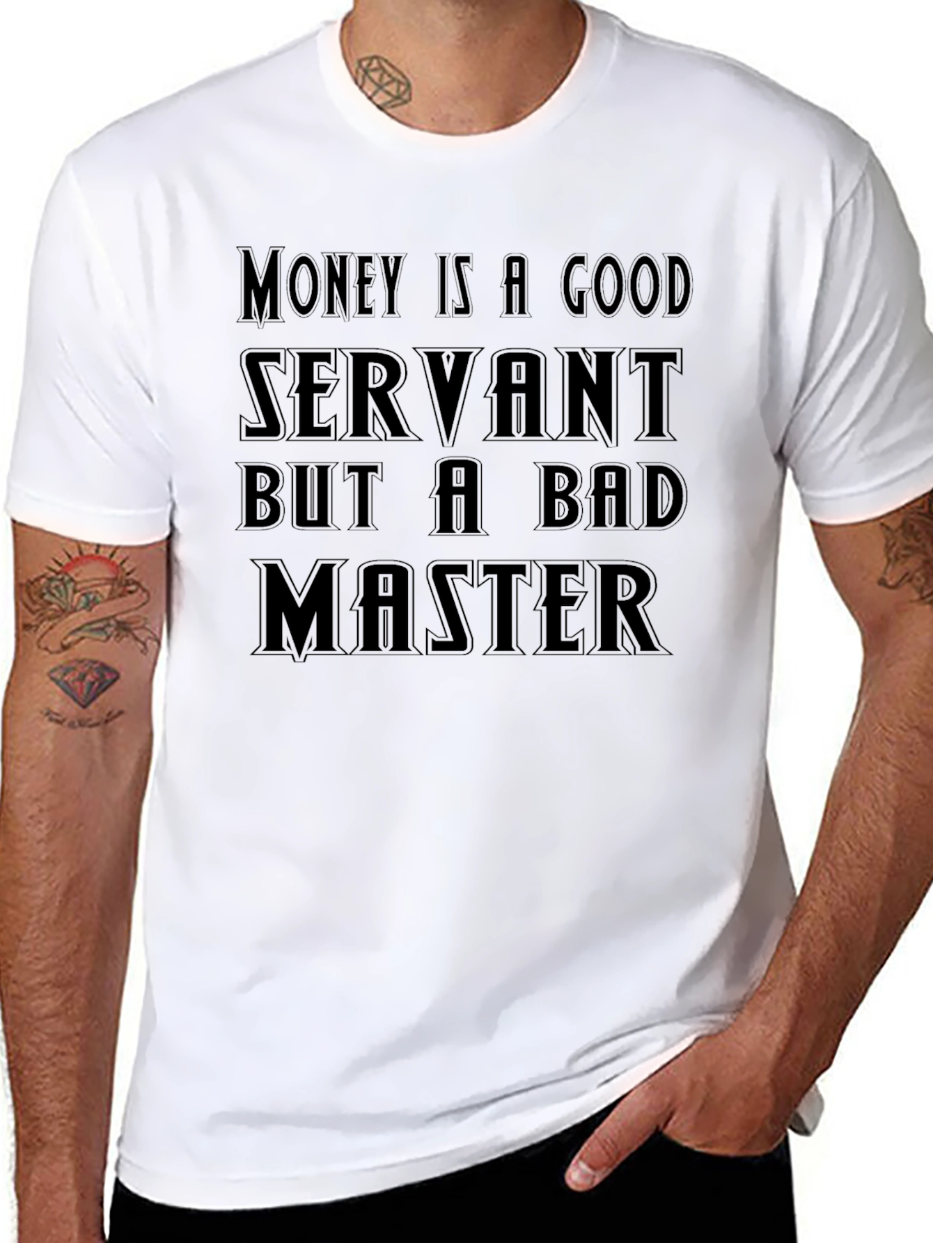 Money Is A Good Servant T-Shirt