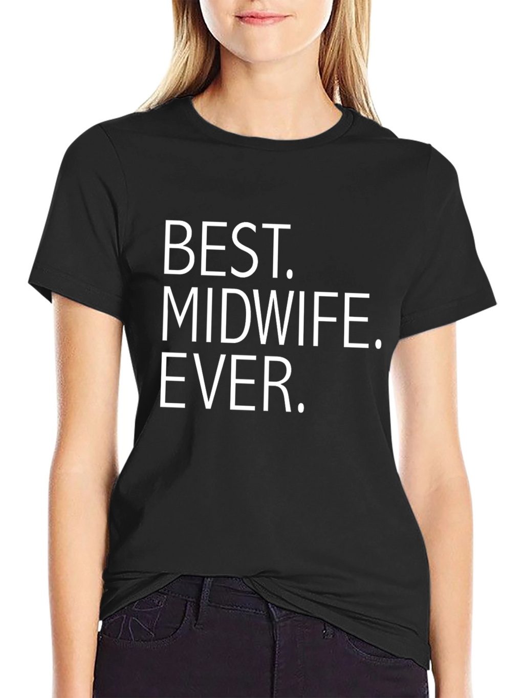 Best Midwife Ever Black T-Shirt