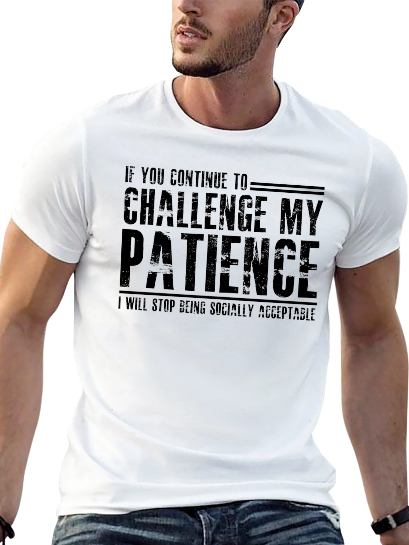 Challenge My Patience Funny Slogan Tee