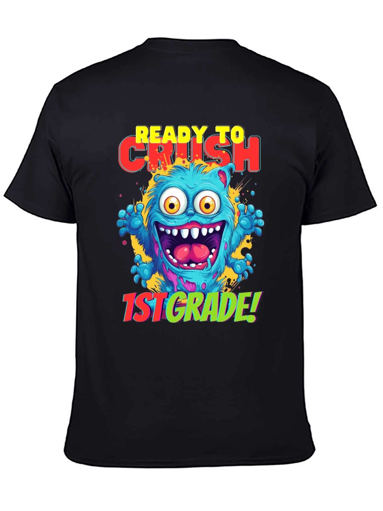 Ready to Crush 1st Grade Monster T-Shirt