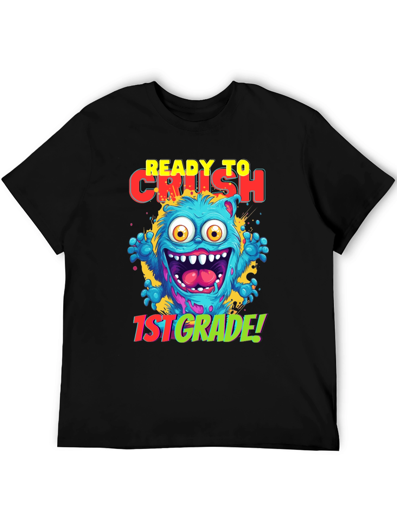 Ready to Crush 1st Grade Monster T-Shirt