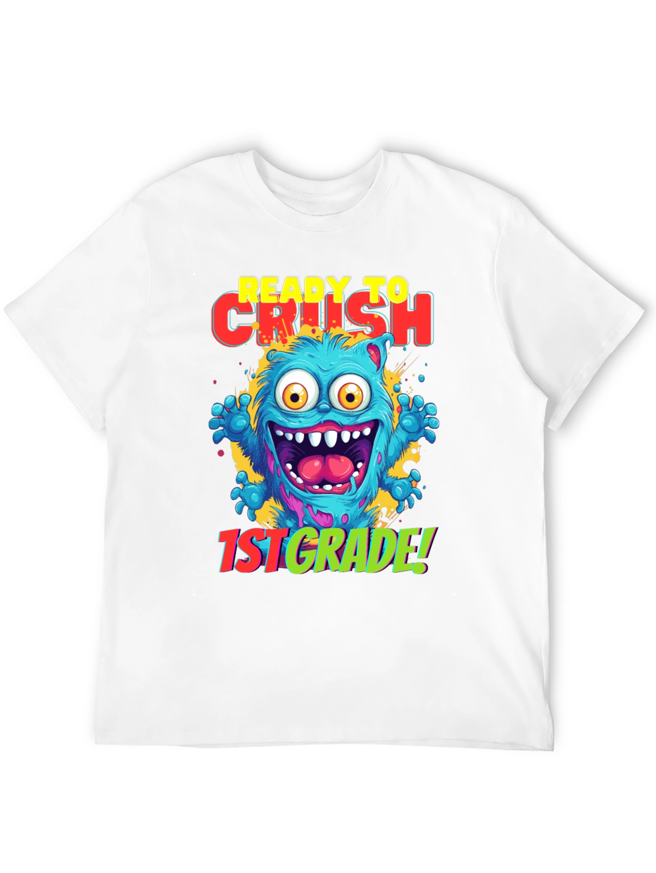 Ready to Crush 1st Grade Monster T-Shirt