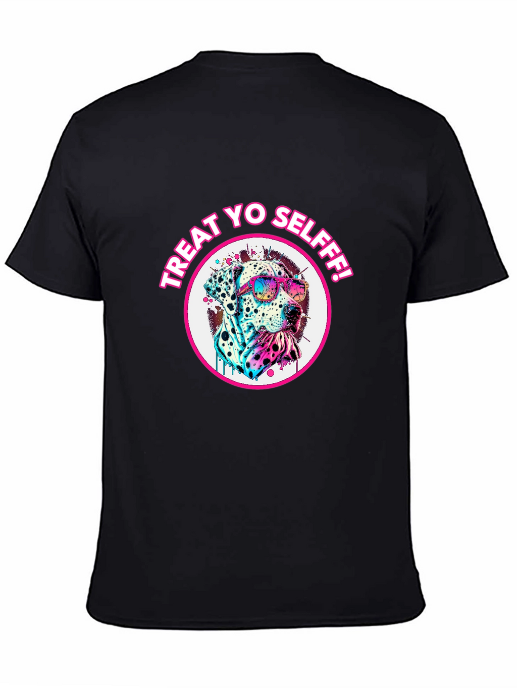 Treat Yo Self Dalmatian T-Shirt - Cool Dog Tee