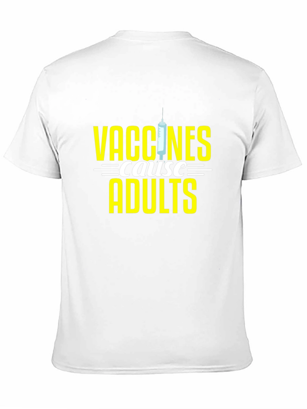 Vaccines Cause Adults Black T-Shirt