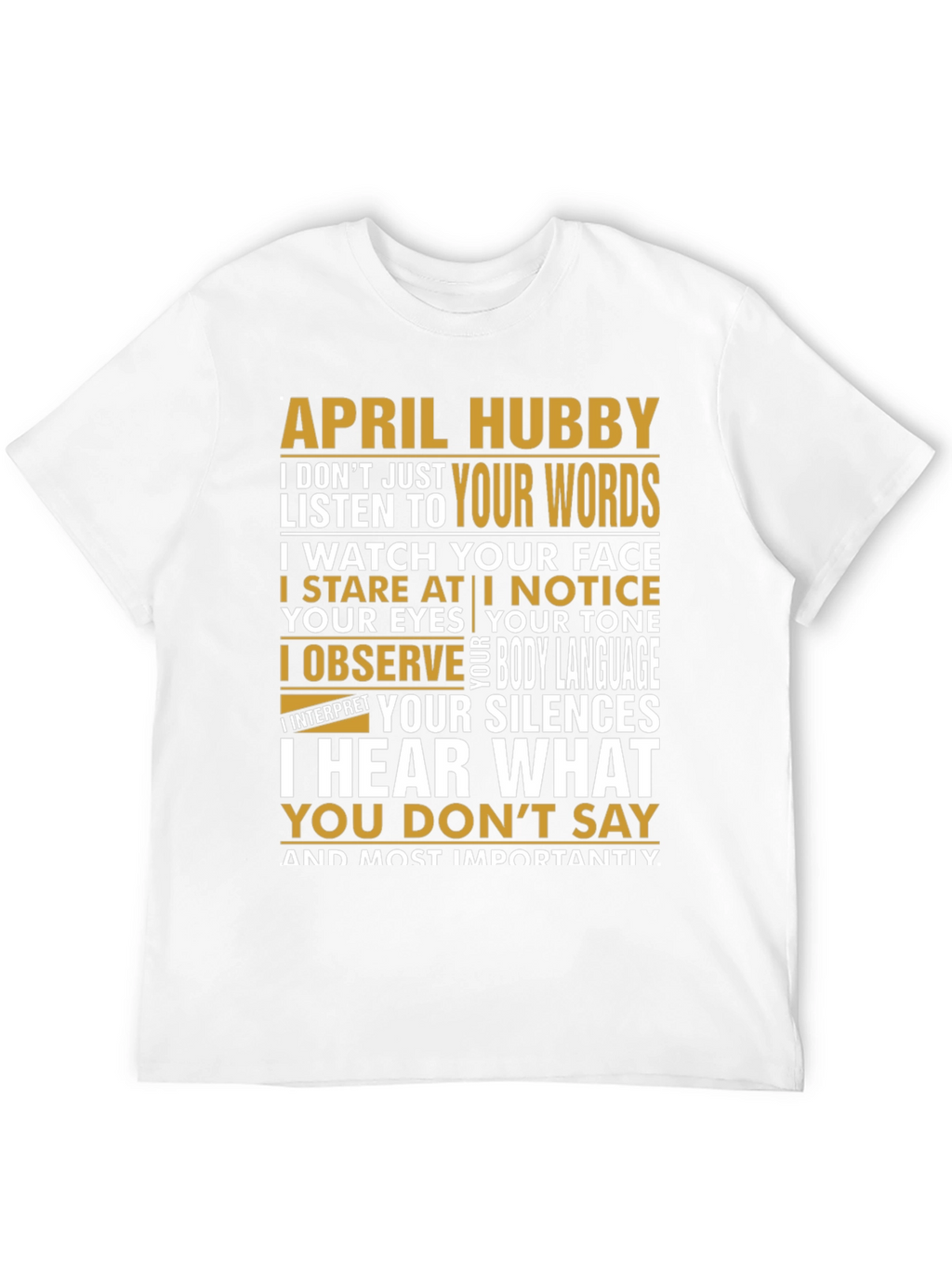 April Hubby Graphic T-Shirt - Relationship Humor