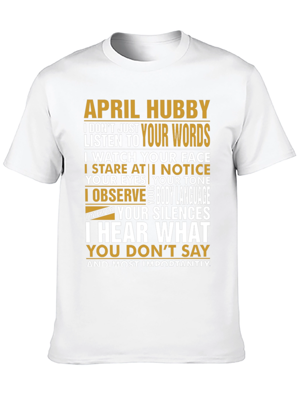 April Hubby Graphic T-Shirt - Relationship Humor