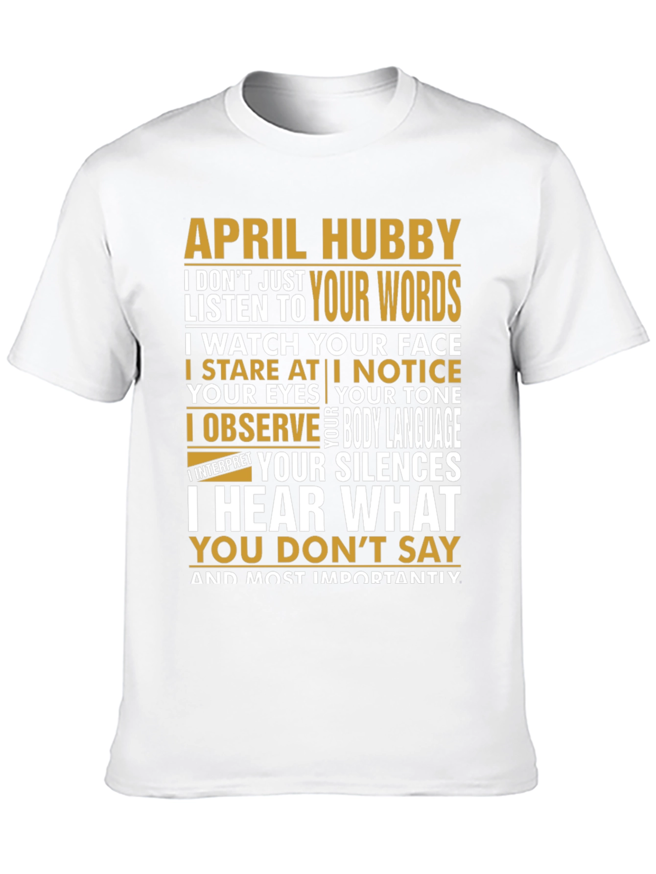 April Hubby Graphic T-Shirt - Relationship Humor