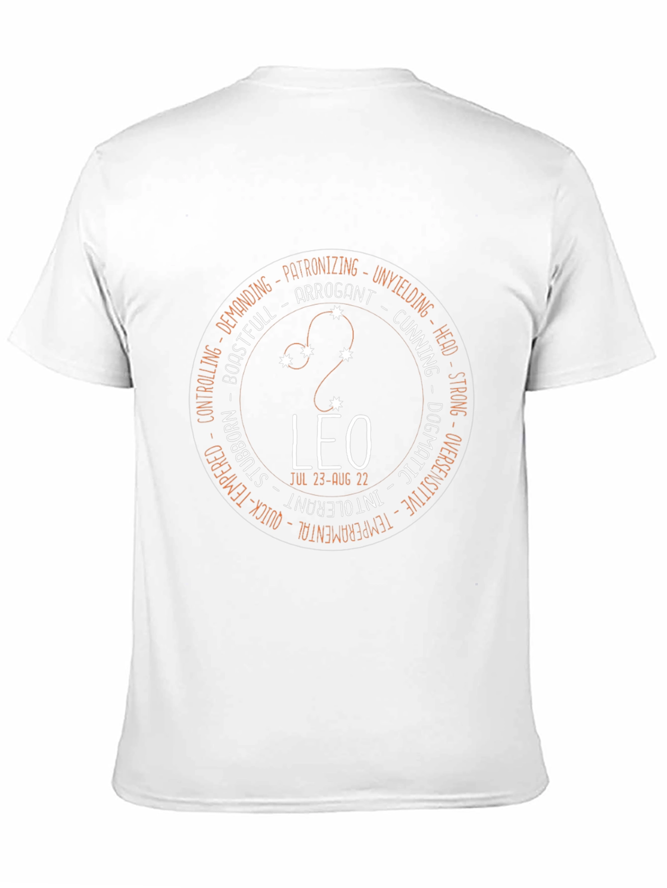 Leo Zodiac T-Shirt - Arrogant Strong and Unyielding Design