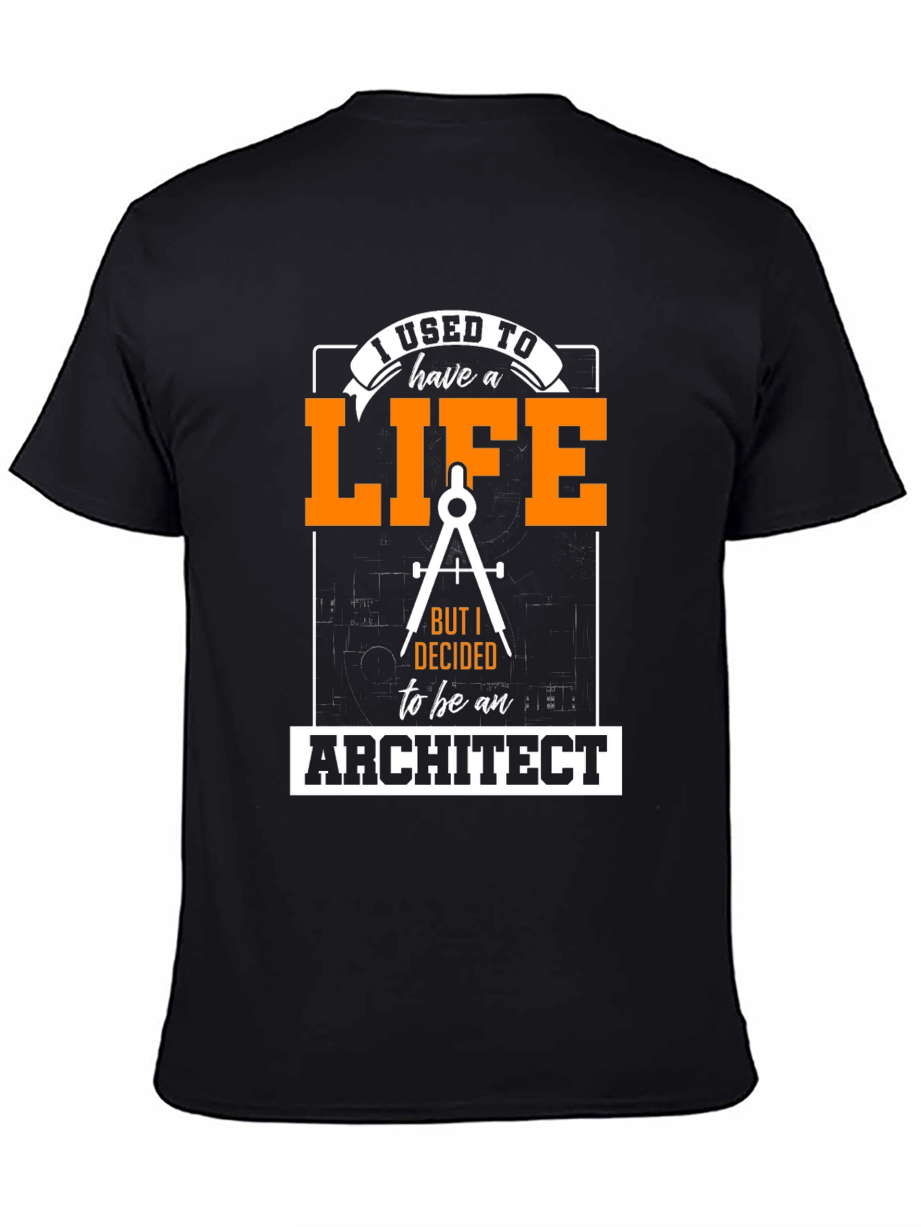 Architect Life T-Shirt - Funny Job Pride Tee