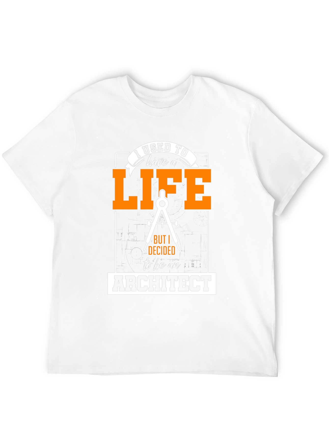 Architect Life T-Shirt - Funny Job Pride Tee