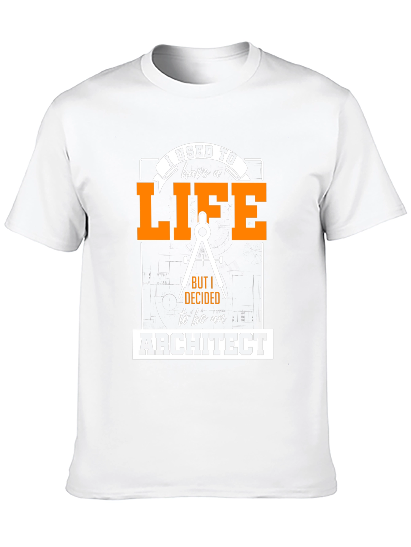 Architect Life T-Shirt - Funny Job Pride Tee