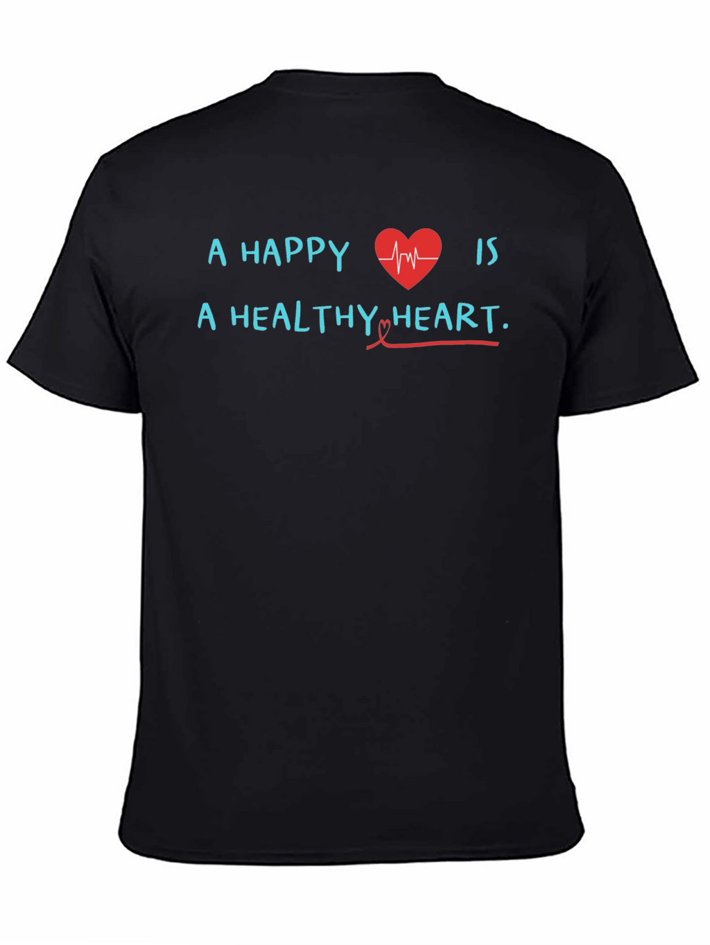 Happy Heart Healthy Heart T-Shirt