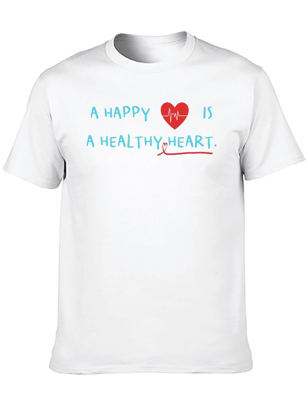 Happy Heart Healthy Heart T-Shirt