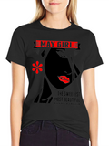 May Girl T-Shirt - Sweetest Most Beautiful Design