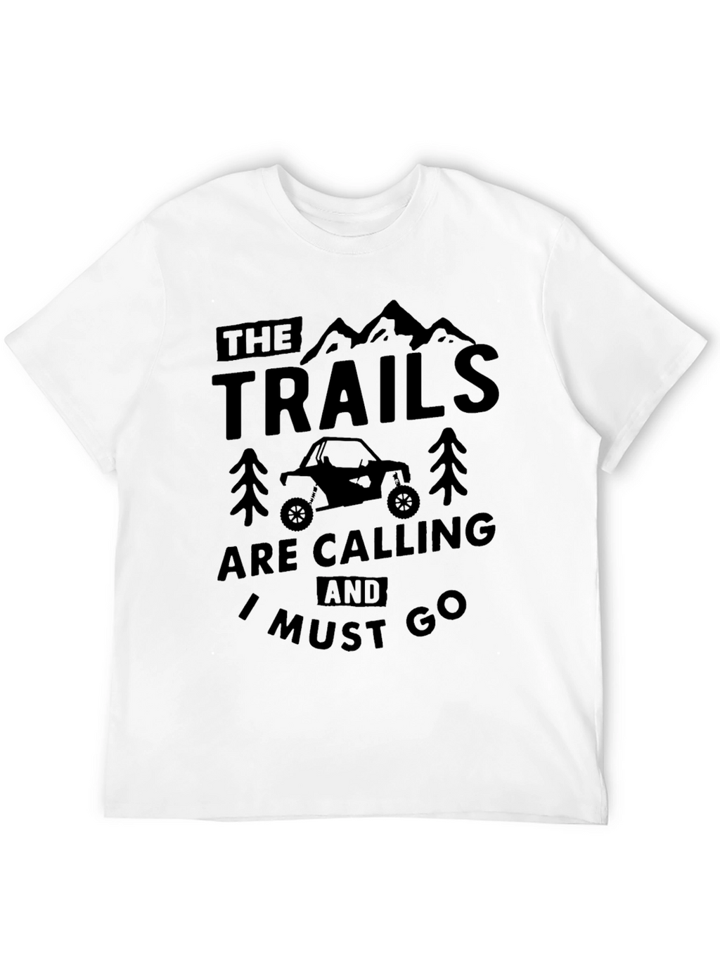 The Trails are Calling T-Shirt