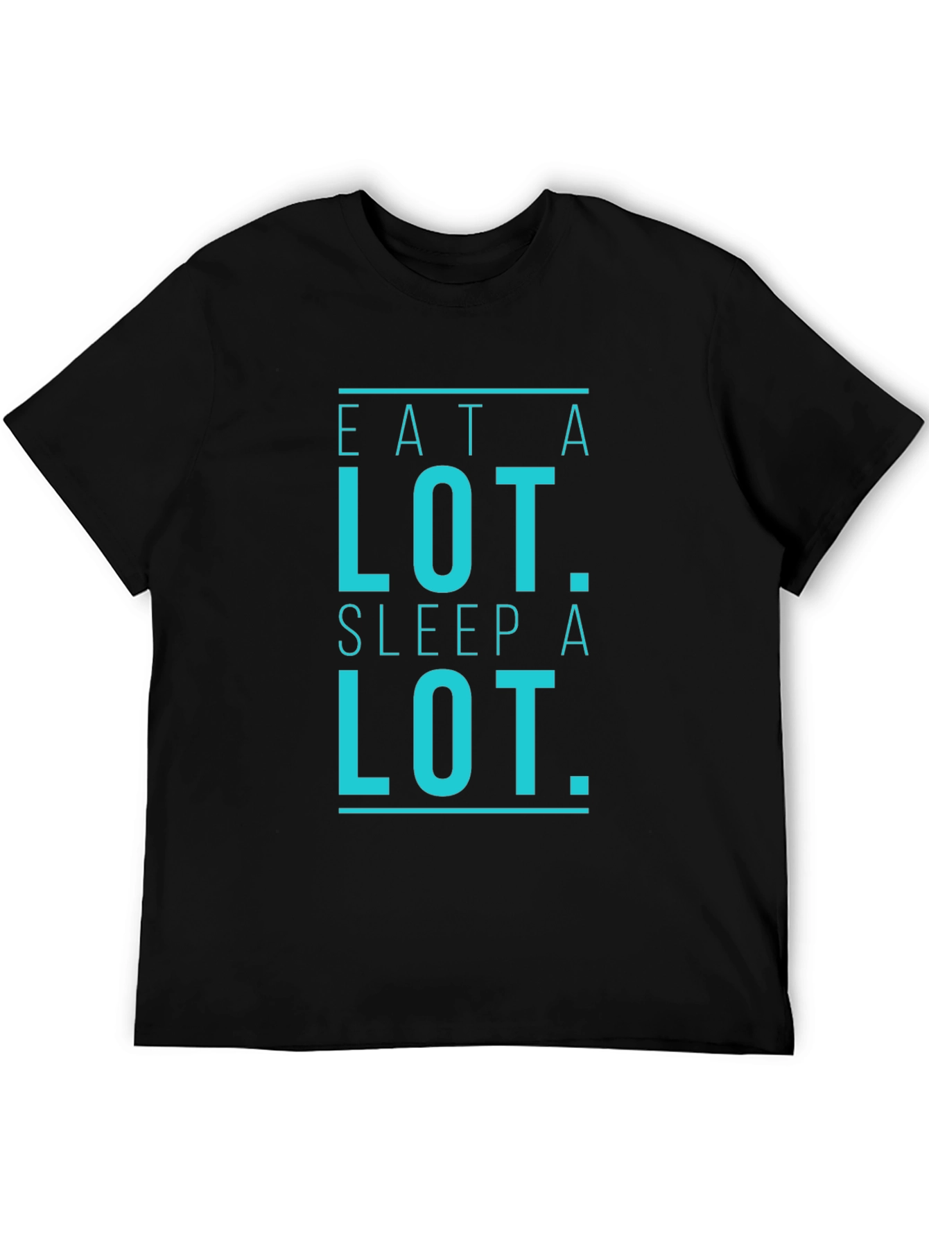Eat A Lot Sleep A Lot Graphic T-Shirt