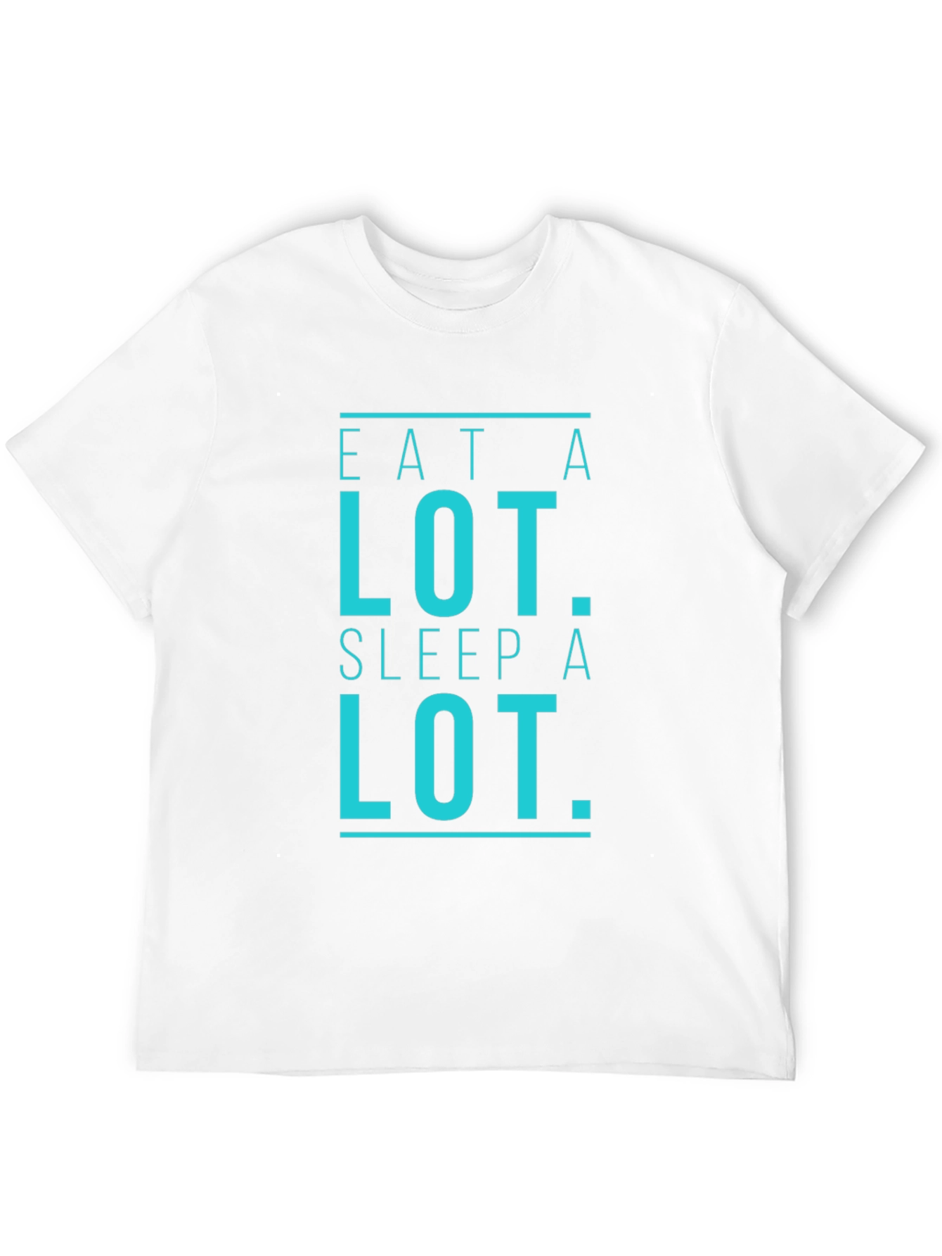 Eat A Lot Sleep A Lot Graphic T-Shirt