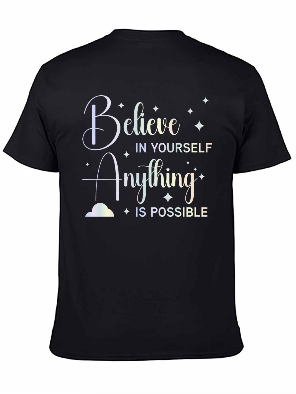 Believe in Yourself Graphic Tee - Inspirational Shirt