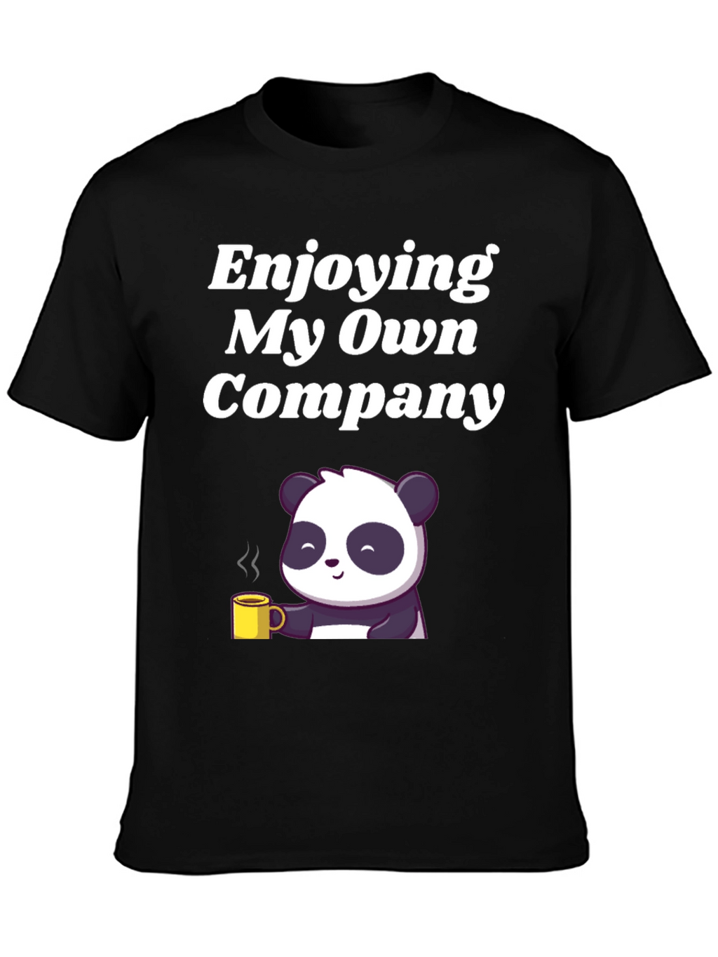 Enjoying My Own Company Panda T-Shirt
