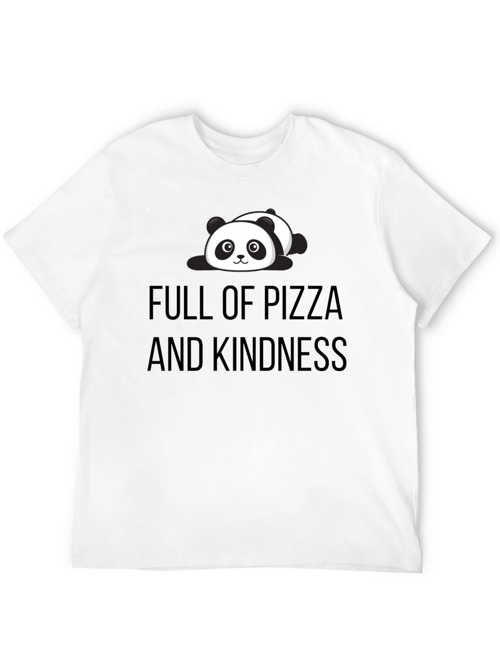 Full of Pizza and Kindness Panda Tee