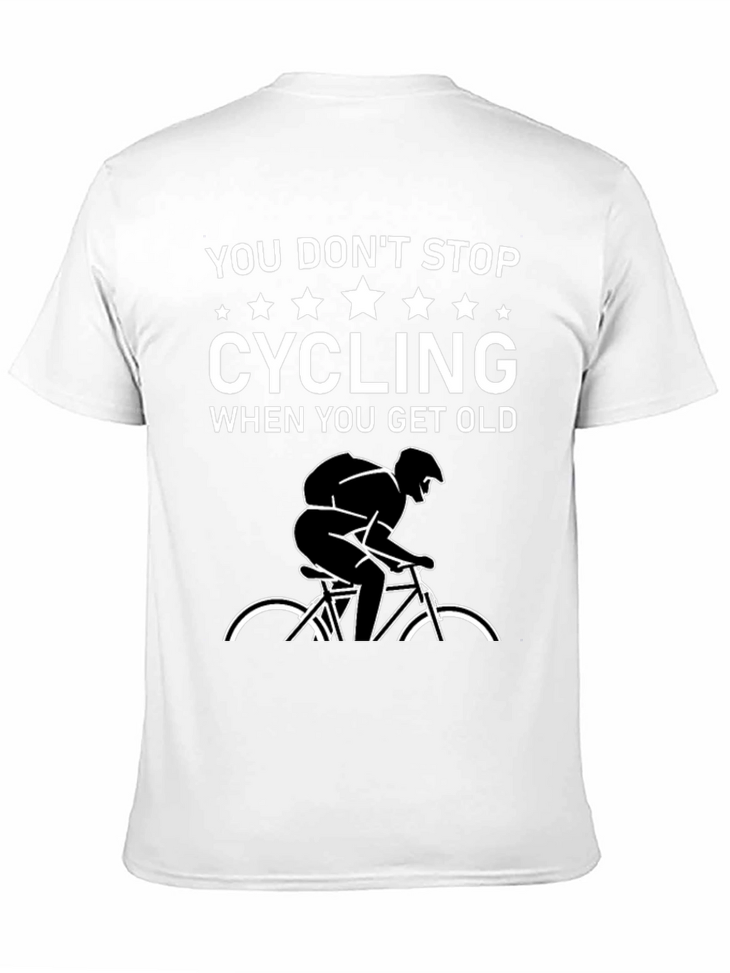Cycling T-Shirt - You Dont Stop Cycling