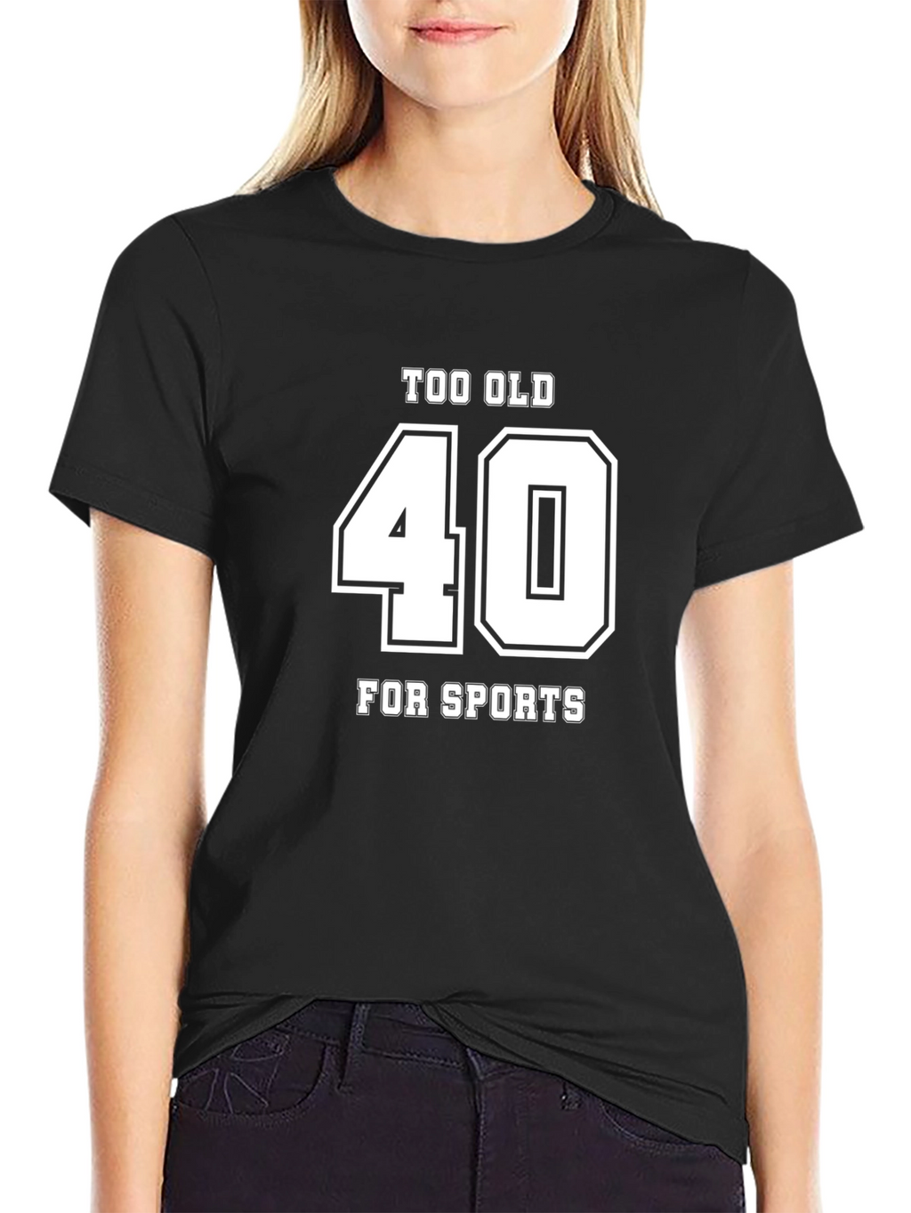Too Old For Sports 40 T-Shirt