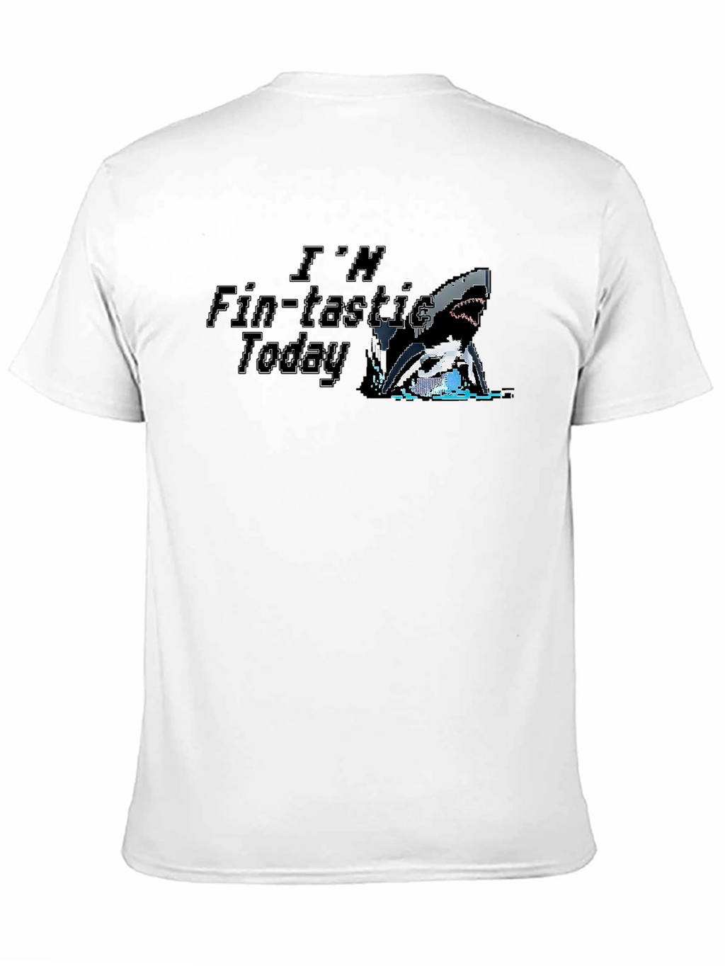 Fin-tastic Today Shark Graphic T-Shirt
