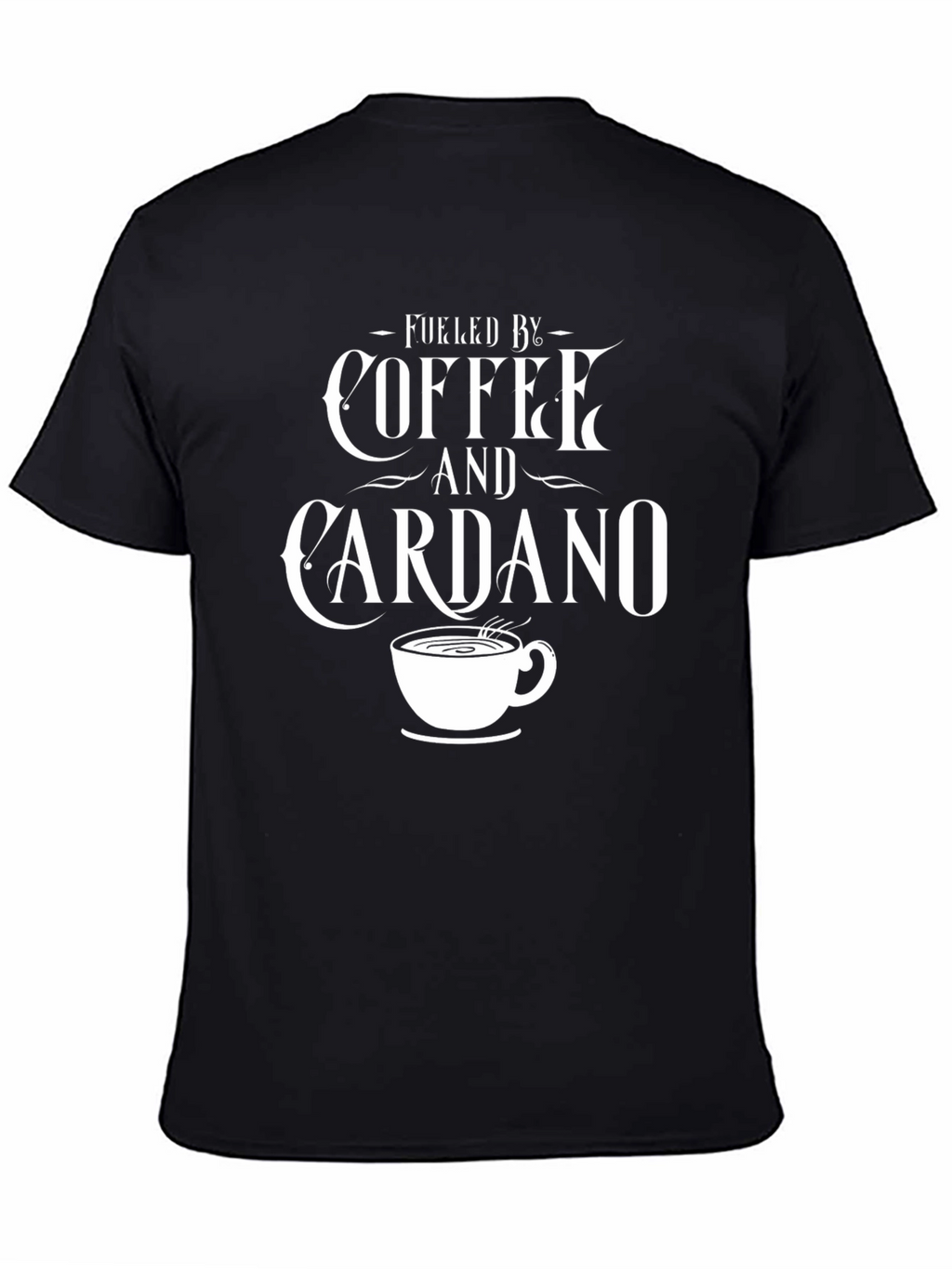 Fueled by Coffee and Cardano T-Shirt