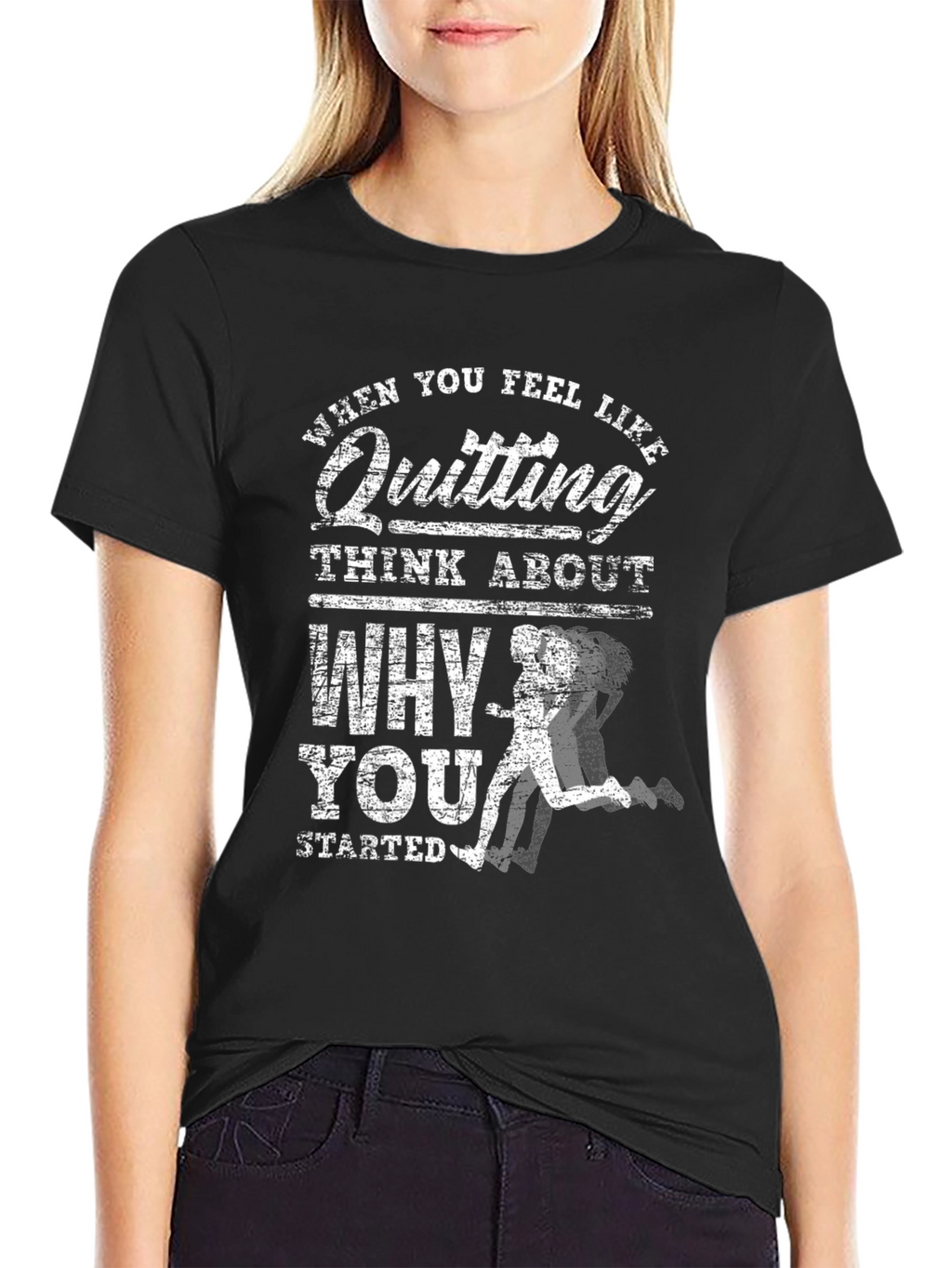 Motivational Running T-Shirt - When You Feel Like Quitting