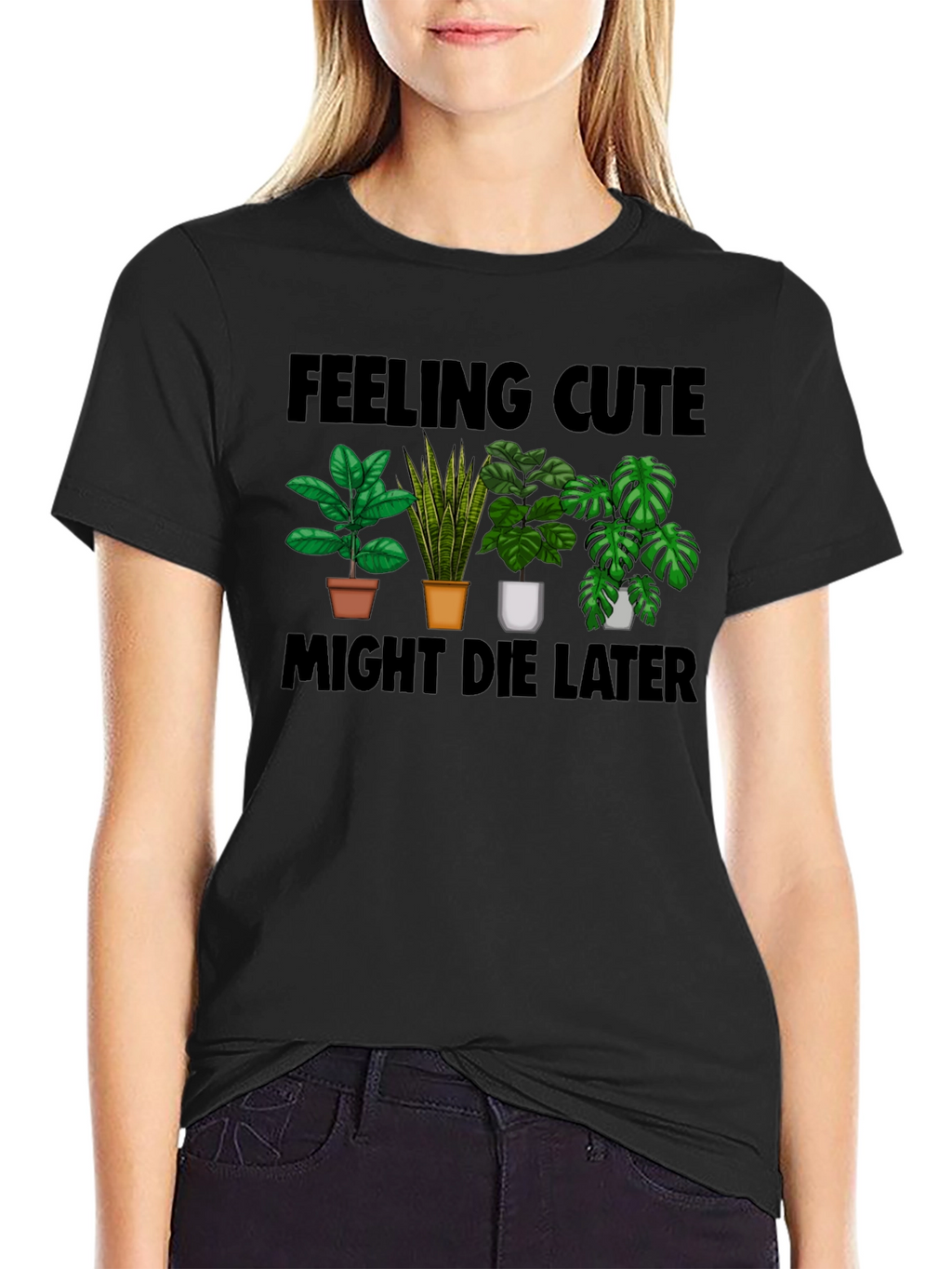 Feeling Cute Plant Lover T-Shirt