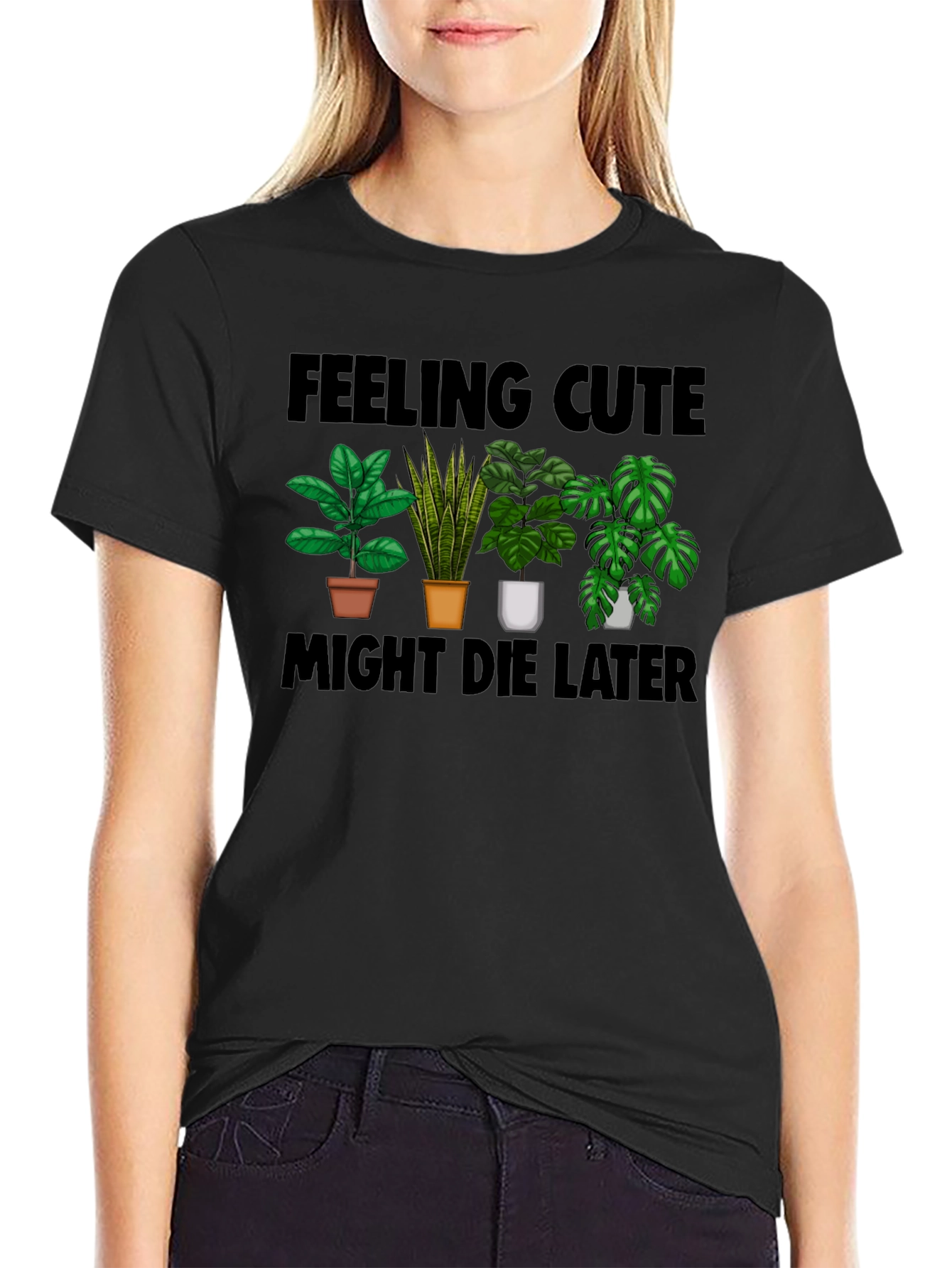 Feeling Cute Plant Lover T-Shirt