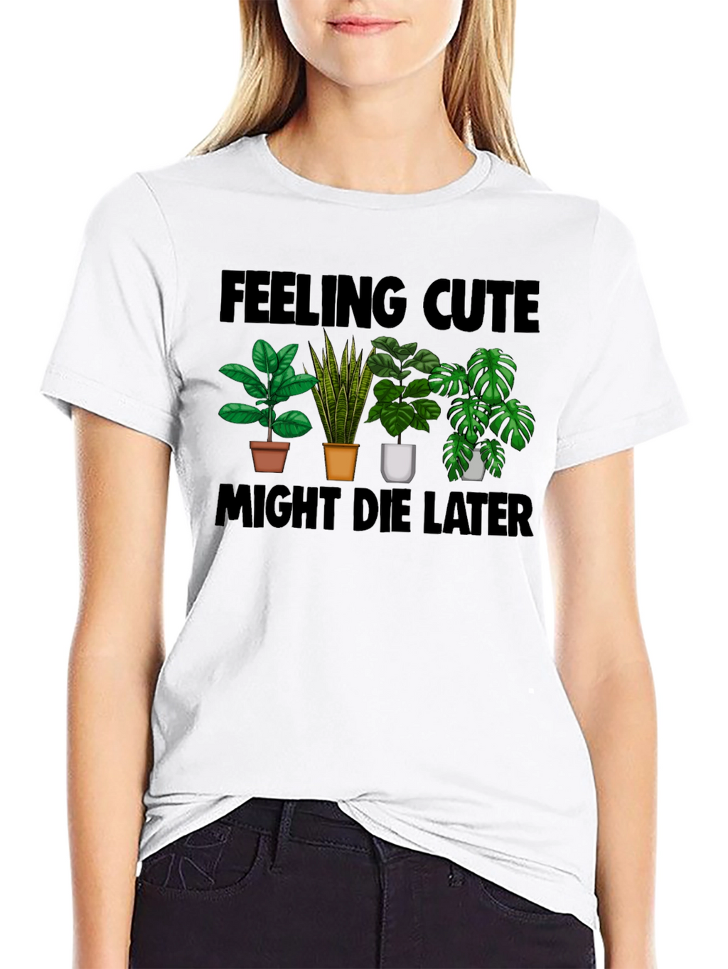 Feeling Cute Plant Lover T-Shirt