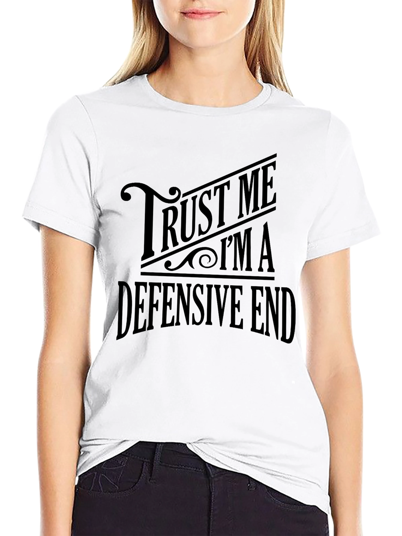 Trust Me Im A Defensive End Black T-Shirt