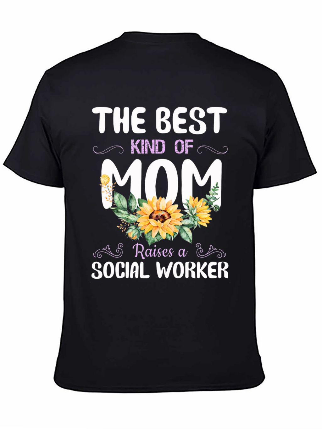 Best Kind of Mom Social Worker T-Shirt