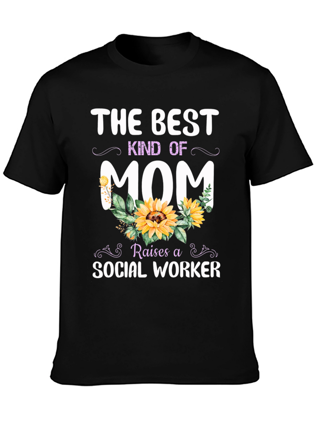 Best Kind of Mom Social Worker T-Shirt