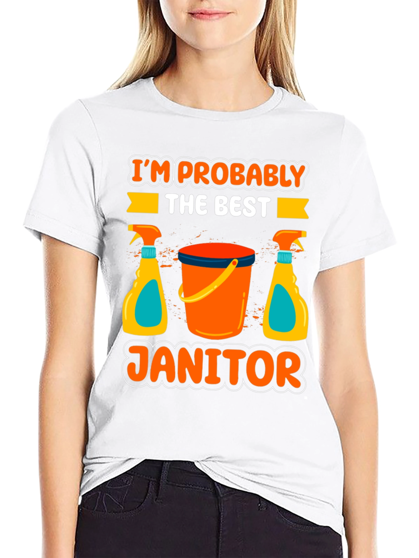 Im Probably The Best Janitor T-Shirt