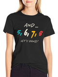 And 5 6 7 8 Lets Dance! Graphic T-Shirt