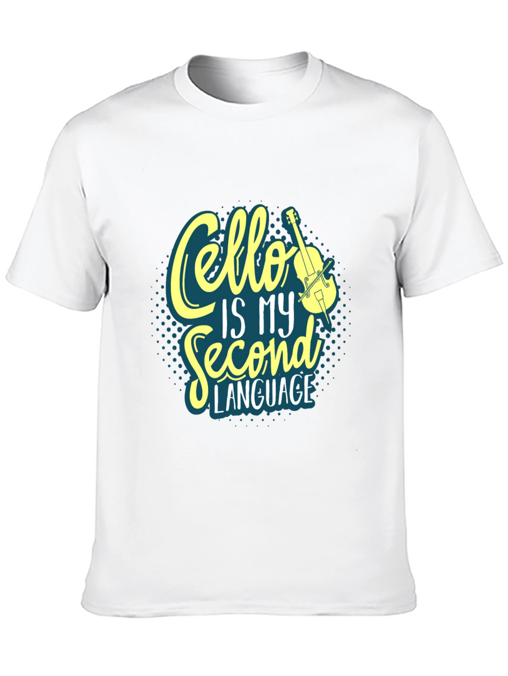 Cello is My Second Language T-Shirt