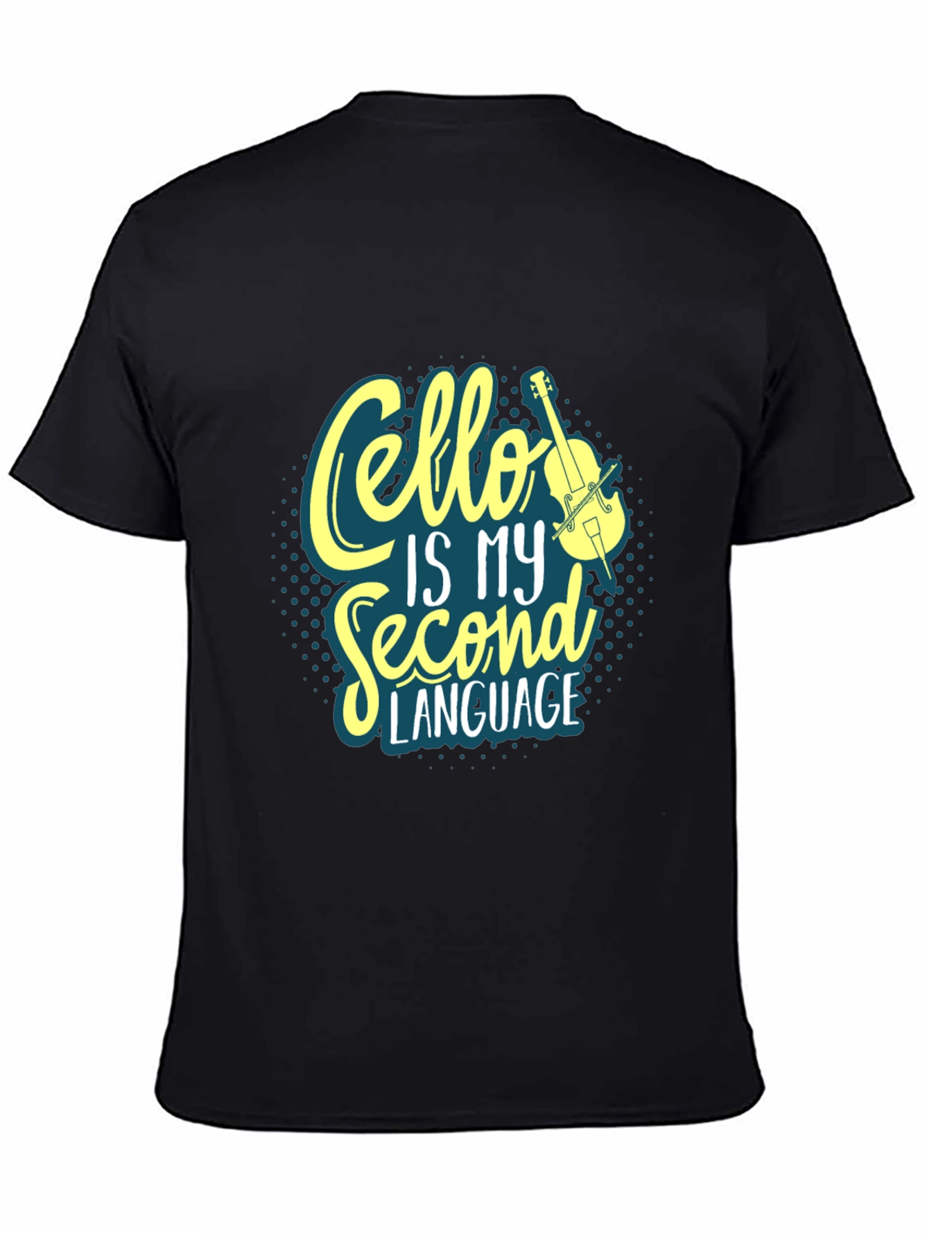 Cello is My Second Language T-Shirt