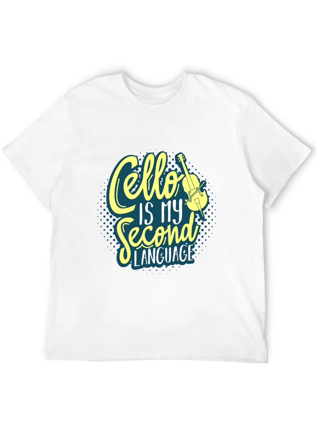 Cello is My Second Language T-Shirt