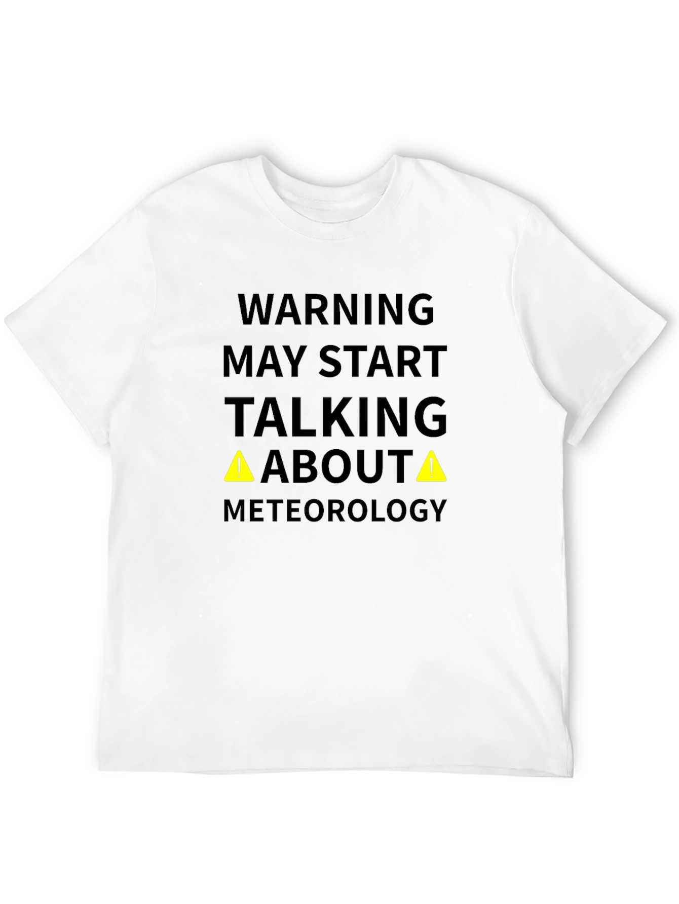 Meteorology Warning Funny Black T-Shirt
