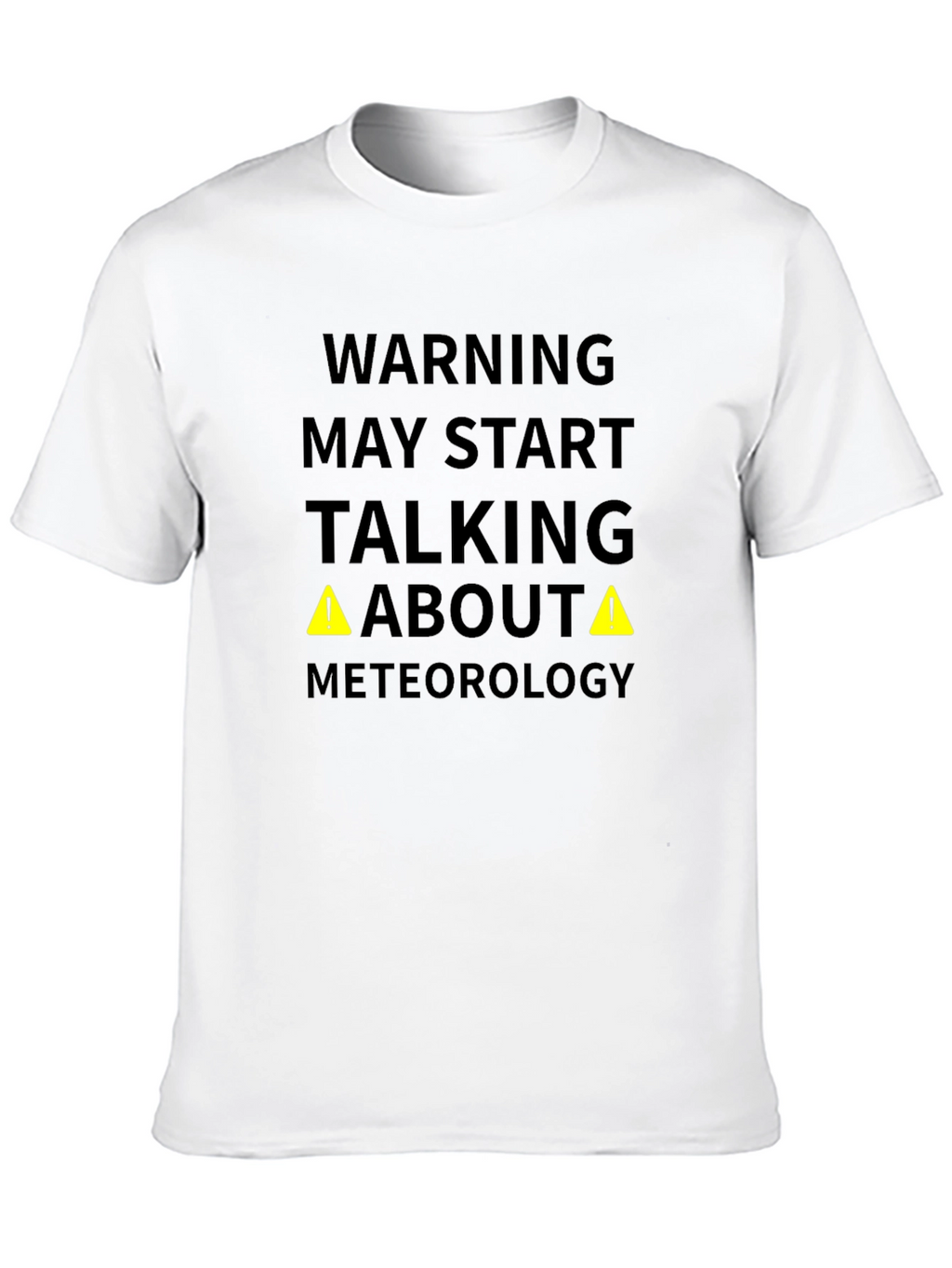 Meteorology Warning Funny Black T-Shirt