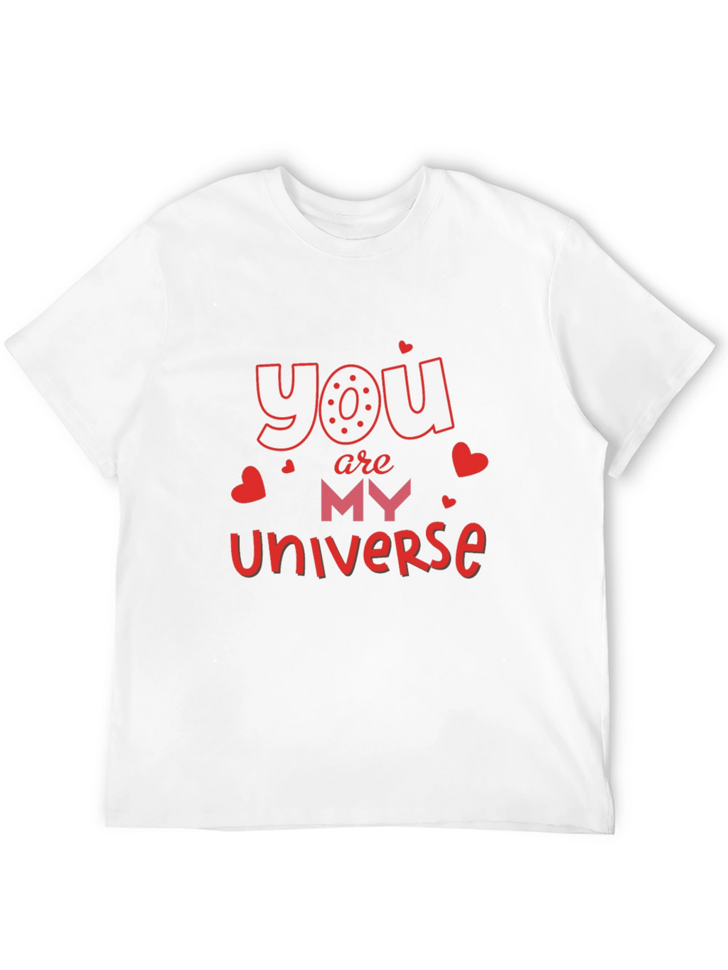 You Are My Universe Valentines Day T-Shirt