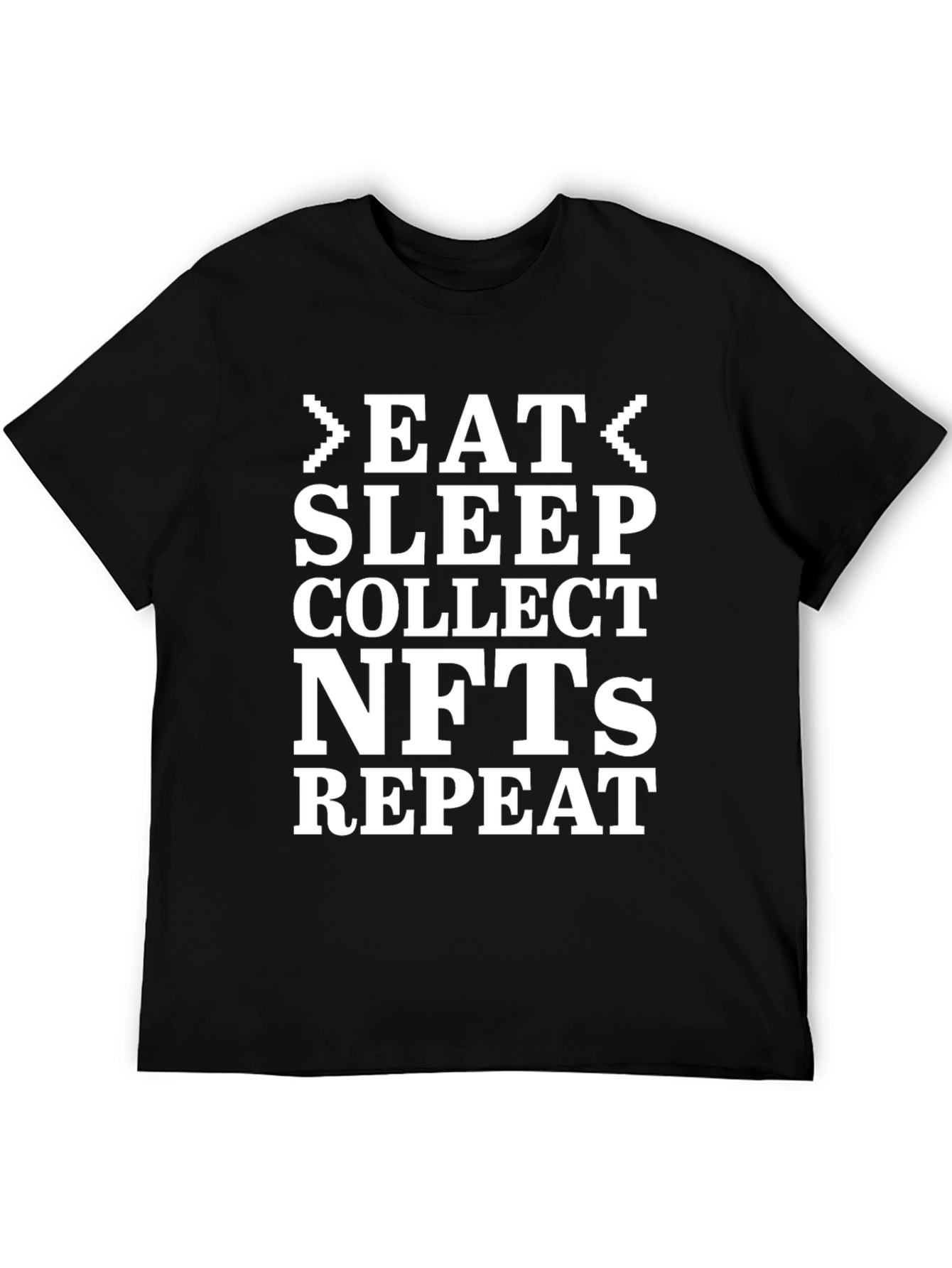 Eat Sleep Collect NFTs Repeat T-Shirt